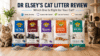 Dr Elsey’s cat litter review showing Ultra, Classic, Clean Tracks, Crystal Attract, and Respiratory Relief bags with cats in a home setting
